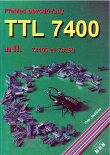 Pěhled obvodů řady TTL 7400 dil. II. 74100 až 74199