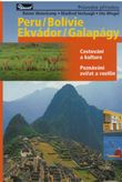 Peru / Bolivie / Ekvádr / Galapágy - průvodce přírodou