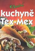 Pikantní kuchyně Tex - Mex