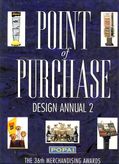 Point of Purchase Design Annual 2. The 36th Merchandising Awards.