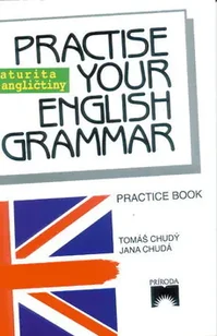 Practise your English Grammar - Maturita z angličtiny
