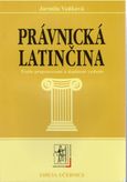 Právnická latinčina - 3. prepracované vydanie