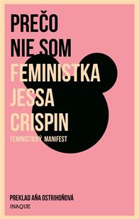 Prečo nie som feministka - Feministický manifest