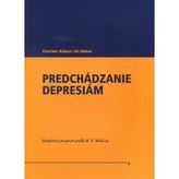 Predchádzanie depresiám (Skupinový program podľa R.F. Muňoza)