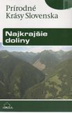 Prírodné Krásy Slovenska Najkrajšie doliny
