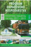 Program odpadového hospodárstva Slovenskej repulkiky na oky 2011-2015
