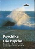 Psychika / Die Psyche