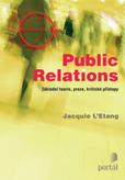 Public Relations: Základní teorie, praxe, kritické přístupy