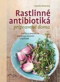 Rastlinné antibiotiká pripravené doma - Liečba a prevencia pomocou korenín a byliniek