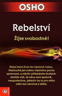 Rebelství - Žijte svobodně!