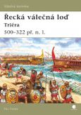 Řecká válečná loď - Triéra 500 - 322 př. n. l.