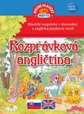Rozprávková angličtina / Klasické rozprávky v slovenskej a anglickej jazykovej verzii