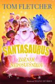 Santasaurus 3 - Santasaurus a zoznam neposlušníkov