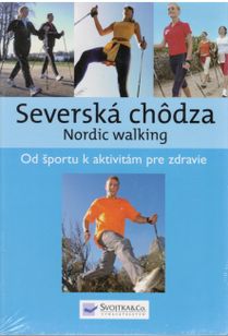 Severská chôdza - Nordic walking