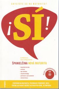 Sí! Španielčina nová maturita + CD