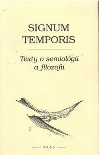 Signum Temporis - Texty o semiológii a filozofii