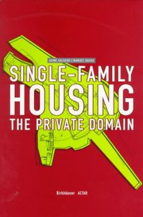 Single-Family Housing: The Private Domain