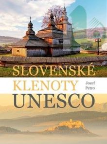 Slovenské klenoty Unesco