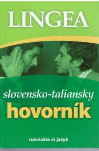 Slovensko - taliansky hovorník - rozviažte si jazyk 1. vydanie