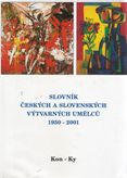 Slovník českých a slovenských výtvarných umělců 1950 - 2001 Kon - Ky