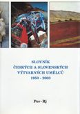 Slovník českých a slovenských výtvarných umělcú 1950 - 2003 Por - RJ