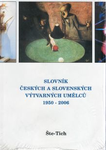 Slovník českých a slovenských výtvarných umělců 1950 - 2006 Št - Tich