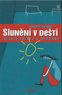 Slunění v dešti - Veselá knížka o depresi