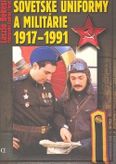 Sovětské uniformy a militárie 1917-1991