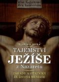 Tajemství Ježíše z Nazaretu - záhady a otazníky ye života Mesiáše