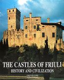 The Castels of Friuli History and Civilization