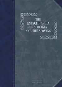 The Encyklopedia of Slovakia and the Slovaks - A Concise Encyklopedia