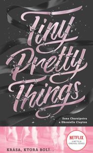 Tiny Pretty Things 1 - Krása, ktorá bolí