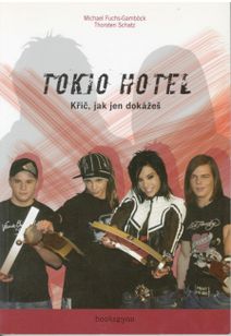Tokio Hotel - Křič, jak jen dokážeš