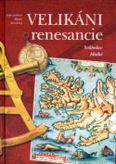 Velikáni renesancie