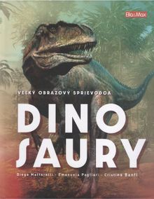 Veľká kniha sprievodca Dinosaury