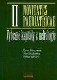 Vybrané kapitoly z nefrologie - Novitates paediatrcae II.