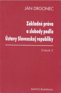 Základné práva a slobody podľa Ústavy Slovenskej republiky 2