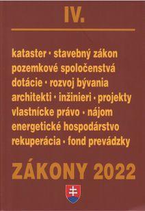 Zákony IV / 2022 - Stavebné zákony a predpisy, Architekti a inžinieri, Pôda