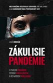 Zákulisie pandémie - Ako pandémia otestovala Slovensko, kde sme zlyhali a aká budúcnosť čak...