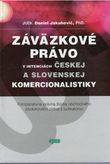 Záväzkové právo v intenciách Českej a Slovenskej komercionalistiky