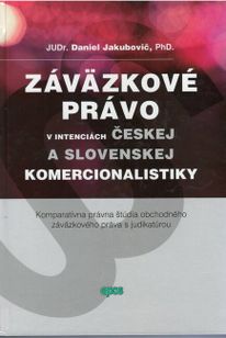 Záväzkové právo v intenciách Českej a Slovenskej komercionalistiky