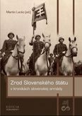 Zrod Slovenského štátu v kronikách slovenskej armády